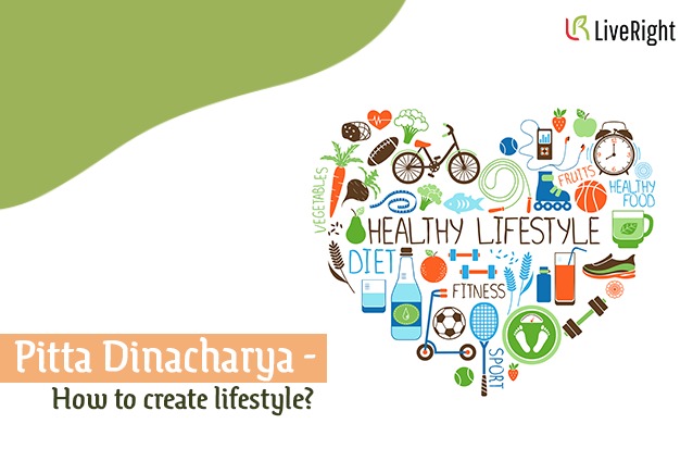 Pitta Lifestyle - Dinacharya