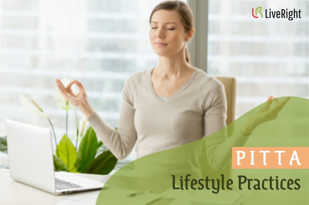 Pitta Lifestyle Practices