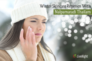 Nalpamaradi Thailam For Winter Skincare
