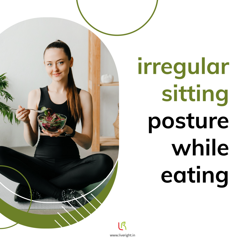 Irregular sitting postures while eating - unhealthy eating habits