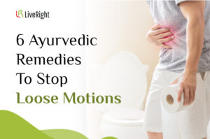 6 Ayurvedic Remedies To Stop Loose Motions