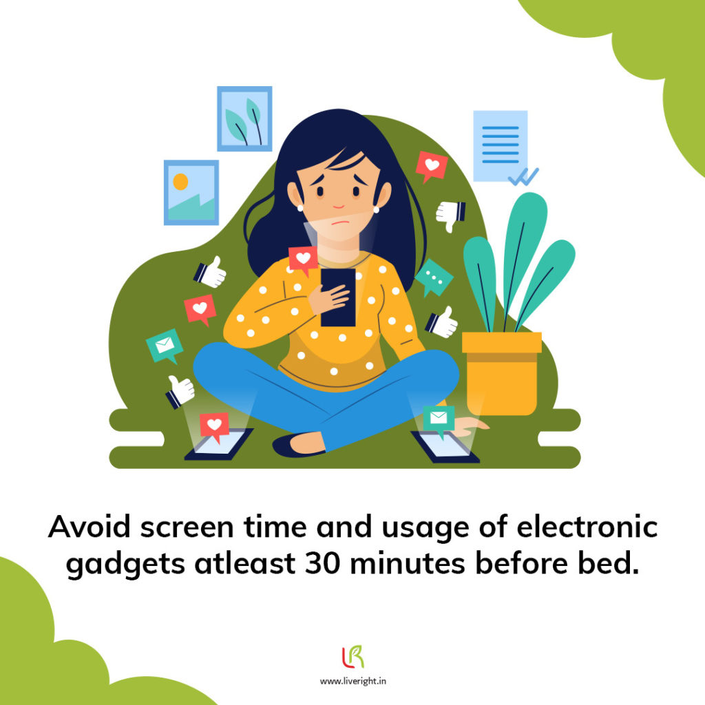Avoid screen time before bed, good to prevent sleeplessness.